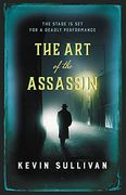 The art of the Assassin: The Stage is set for a Deadly Performance 