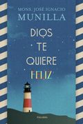 Dios te Quiere Feliz