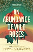 An Abundance of Wild Roses (en Inglés)