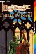 Garin Trousseboeuf: L'herbe du Diable