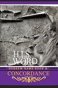 CONCORDANCE AND HEBREW NAME BOOK (H.I.S. WORD): WITH STRONG'S NUMBERS & BIBLICAL GENEALOGY