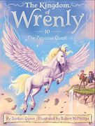 The Pegasus Quest (The Kingdom of Wrenly) (en Inglés)