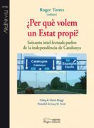 Per què Volem un Estat Propi? (in Catalan)