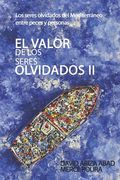 El valor de los seres olvidados II: Los seres olvidados del Mediterráneo entre peces y personas (in Spanish)