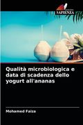 Qualità microbiologica e data di scadenza dello yogurt all'ananas (en Italiano)