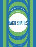 Bach Shapes: Diatonic Sequences for Saxophone and Jazz Etudes (en Inglés)