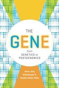 The Gene: From Genetics to Postgenomics