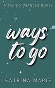 Ways to Go: Alternate Cover (en Inglés)