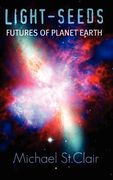light-seeds futures of planet earth