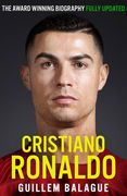 Cristiano Ronaldo: The Biography (en Inglés)