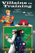 Villains In Training (en Inglés)