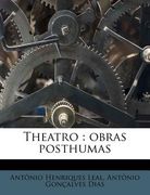 Theatro: obras posthumas (en Portugués)