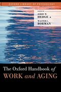 The Oxford Handbook of Work and Aging (Oxford Library of Psychology) 