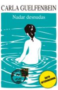 Nadar Desnudas - Carla Guelfenbein - Punto De Lectura