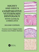 Aughey and Frye’S Comparative Veterinary Histology With Clinical Correlates (en Inglés)