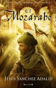 El Mozárabe: Nueva Edición Revisada (Histórica) (in Spanish)