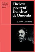 The Love Poetry of Francisco de Quevedo Paperback (Cambridge Iberian and Latin American Studies)