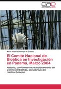 el comit nacional de bio tica en investigaci n en panam , marzo 2004