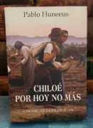 Chiloé Por Hoy No Más