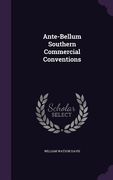 Ante-Bellum Southern Commercial Conventions (en Inglés)