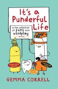 It's a Punderful Life: A fun Collection of Puns and Wordplay (en Inglés)