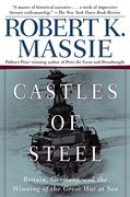 Castles of Steel: Britain, Germany, and the Winning of the Great war at sea (en Inglés)