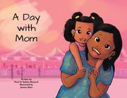 Day with Mom (en Inglés)