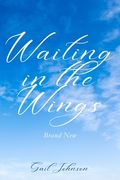Waiting in the Wings: Brand New (en Inglés)