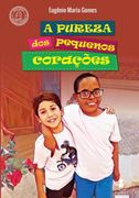 A Pureza Dos Pequenos Corações (in Portuguese)