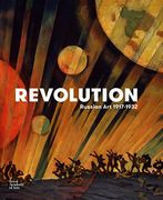 Revolution: Russian Art 1917–1932