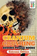 Cranium Crushing Sudoku Puzzle Books Extreme Edition (en Inglés)