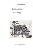 Die Geschichte von Taira (2): Neue Interpretation de Eiji Yoshikawa(Books on Demand) (en Alemán)