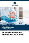 Mundgesundheit bei endokrinen Störungen (en Alemán)