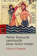 Petite Boussole Spirituelle Pour Notre Temps (en Francés)