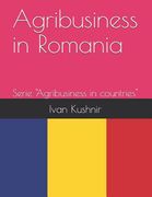 Agribusiness in Romania (en Inglés)
