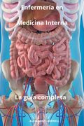 Enfermería en Medicina Interna La guía completa