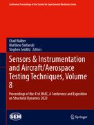 Sensors & Instrumentation and Aircraft/Aerospace Testing Techniques, Volume 8: Proceedings of the 41st Imac, a Conference and Exposition on Structural (en Inglés)