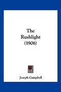 the rushlight (1906) (en Inglés)