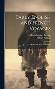 Early English and French Voyages: Chiefly From Hakluyt, 1534-1608