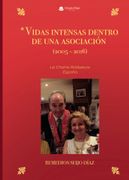 *Vidas intensas dentro de una asociación (2005  2016). La ChaÛne RotÛsseurs España