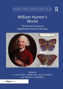 William Hunter's World: The Art and Science of Eighteenth-Century Collecting (en Inglés)