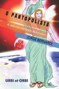 O Pantopolista: A vida em múltiplas dimensões (en Portugués)