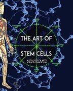 The Art of Stem Cells: A U.C.I. & O.C.C.C.A. Arts Science Consortium (en Inglés)