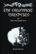 The Calumnist Malefesto: And Other Improbable Yarns