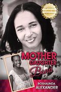 Mother Daughter Bond (en Inglés)