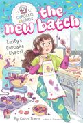 Emily's Cupcake Chaos! (5) (Cupcake Diaries: The new Batch) (en Inglés)