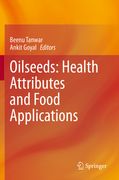 Oilseeds: Health Attributes and Food Applications (en Inglés)