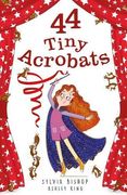 44 Tiny Acrobats: 2 (44 Tiny Secrets) 