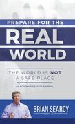 Prepare for the Real World: The World is not a Safe Place (en Inglés)