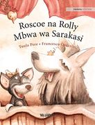 Roscoe na Rolly Mbwa wa Sarakasi: Swahili Edition of "Circus Dogs Roscoe and Rolly" (en Suajili)